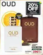Dis-Chem Oud Fragrances EDT/EDP-100ml Each offer