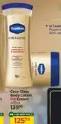 Dis-Chem Vaseline Cera Glow Body Lotion Or Cream-400ml offer
