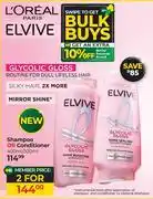 Dis-Chem L'Oreal Elvive Shampoo Or Conditioner-For 2 x 400ml/300ml offer