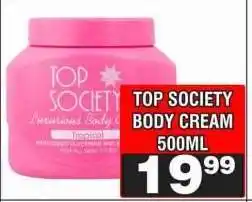 Advance Cash n Carry TOP SOCIETY BODY CREAM 500ML offer