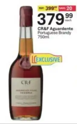 Liquor City CR&F Aguardente Portuguese Brandy offer