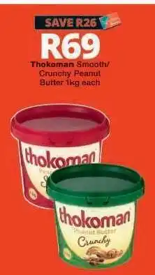 Checkers THOKOMAN SMOOTH/CRUNCHY PEANUT BUTTER offer