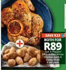Checkers Salt & Pepper/BBQ Grilled Whole Chicken & Coney Rolls offer