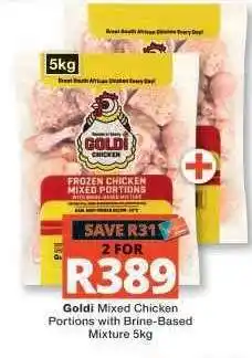 Checkers Goldi Mixed Chicken Portions with Brine-Based Mixture 5kg offer