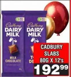 Advance Cash n Carry CADBURY SLABS 80G X 12's offer
