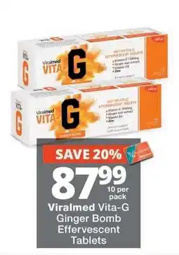 Checkers Viralmed Vita-G Ginger Bomb Effervescent Tablets offer