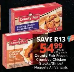 Checkers County Fair Frozen Crumbed Chicken Steaks/Strips/Nuggets offer
