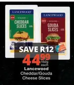 Checkers Lancewood Cheddar/Gouda Cheese Slices offer