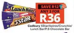 Checkers Cadbury 5Star/Astros/Crunchie/Lunch Bar/P.S. Chocolate Bar offer