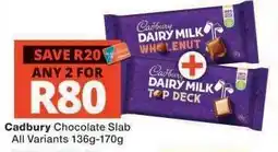Checkers CADBURY CHOCOLATE SLAB offer