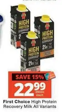 Checkers First Choice High Protein Recovery Milk All Variants offer