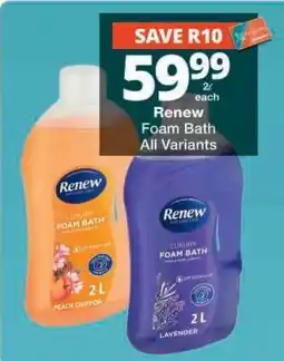 Checkers Renew Foam Bath offer