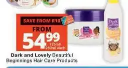 Checkers Dark and Lovely Beautiful Beginnings Hair Care Products offer