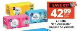Checkers Lil-lets Non-Applicator Tampons All Variants offer