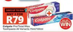 Checkers Colgate Pro/Total/Max Toothpaste offer