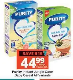 Checkers Purity Instant Jungle Oats/Baby Cereal All Variants offer