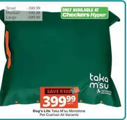 Checkers Dog's Life Taka M'su Monotone Pet Cushion All Variants offer