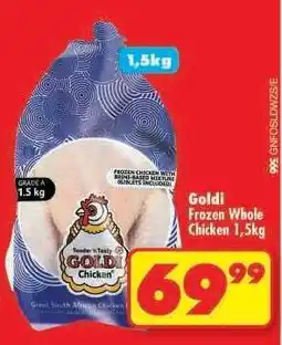 Shoprite Goldi Frozen Whole Chicken 1,5kg offer