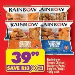 Shoprite Rainbow Frozen Chicken Nuggets/Pops/Burgers/Strips 400g each offer