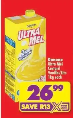 Shoprite Danone Ultra Mel Custard Vanilla/Lite 1kg each offer