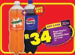 Shoprite PEPSI REGULAR/MIRINDA/MOUNTAIN DEW SOFT DRINK 2L offer