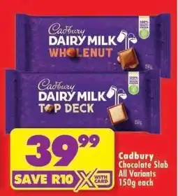 Shoprite CADBURY CHOCOLATE SLAB offer