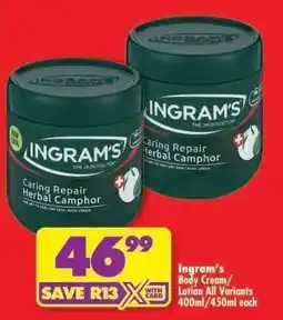 Shoprite Ingram's Body Cream/Lotion All Variants 400ml/450ml each offer