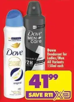Shoprite Dove Deodorant for Ladies/Men All Variants 150ml each offer