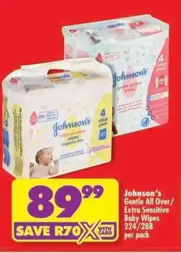 Shoprite Johnson's Gentle All Over / Extra Sensitive Baby Wipes 224/288 per pack offer
