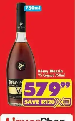 Shoprite RÉMY MARTIN VS COGNAC 750ml offer