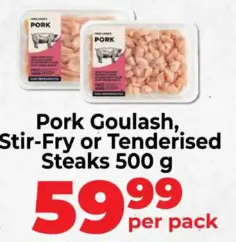 Pork Goulash, Stir-Fry or Tenderised Steaks