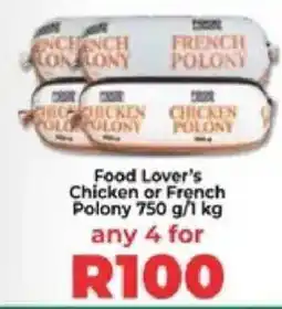 Food Lover's Market Food Lover's Chicken or French Polony offer