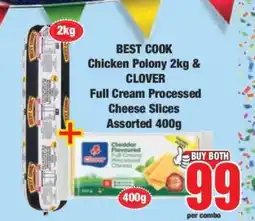 Boxer BEST COOK Chicken Polony 2kg & CLOVER Full Cream Processed Cheese Slices Assorted 400g offer