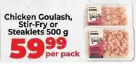 Food Lover's Market Chicken goulash, stir-fry or steaklets offer
