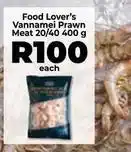 Food Lover's Market Vannamei prawn meat offer
