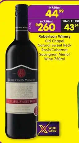 Shoprite Robertson Winery Old Chapel Natural Sweet Red/ Rosé/Cabernet Sauvignon Merlot Wine offer
