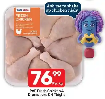 PnP Fresh Chicken 4 Drumsticks & 4 Thighs