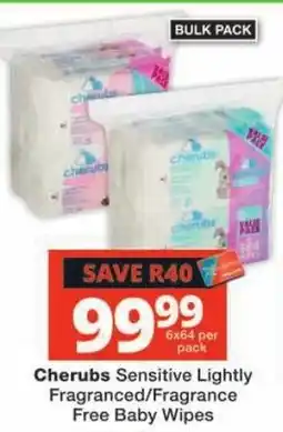 Checkers Cherubs Sensitive Lightly Fragranced/Fragrance Free Baby Wipes offer