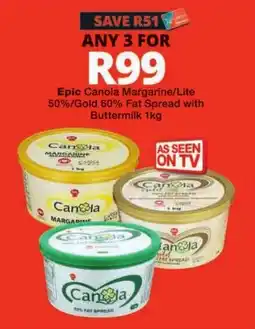 Checkers Epic Canola Margarine/Lite offer