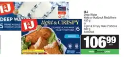 Spar I&J Deep Water Hake or Haddock Medallions Assorted offer