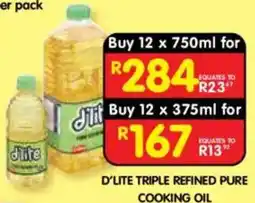 Shoprite D'LITE TRIPLE REFINED PURE COOKING OIL offer