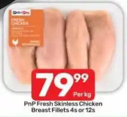 Pick n Pay PnP Fresh Skinless Chicken Breast Fillets offer