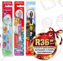Take 'n Pay Colgate Kids Barbie/Batman Toothbrushes offer
