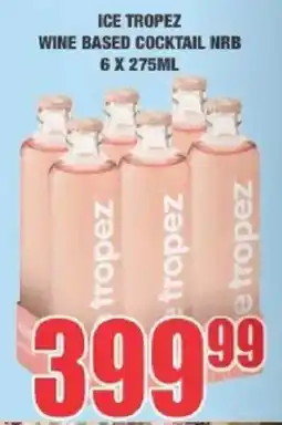 Boxer Liquors ICE TROPEZ WINE BASED COCKTAIL NRB offer