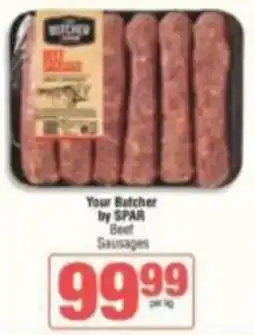 SuperSpar Your Butcher by SPAR Beef Sausages offer