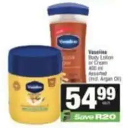 SuperSpar Vaseline Body Lotion or Cream Assorted offer