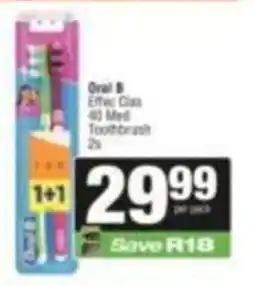 SuperSpar Oral B Efficia 40 Med Toothbrush offer