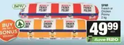 SuperSpar SPAR French or Chicken Polony offer