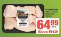 SuperSpar Farmer Brown Fresh Chicken Breast Pack offer