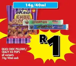 Usave eKasi CHOC PILLOWS/CRAZY ICE POPS offer
